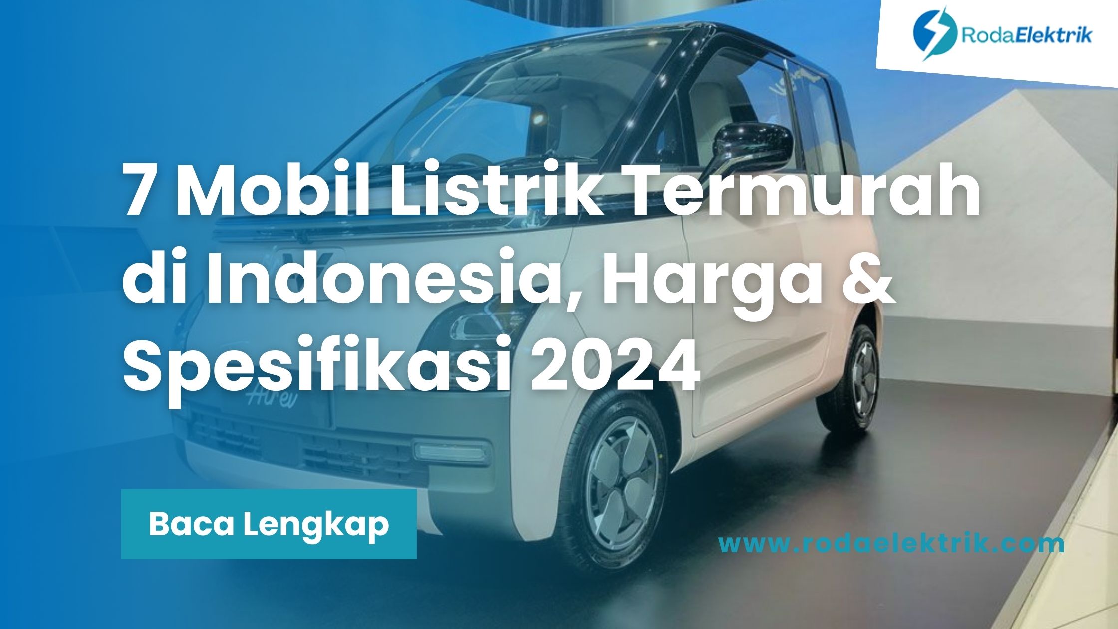 Mobil Listrik Termurah di Indonesia